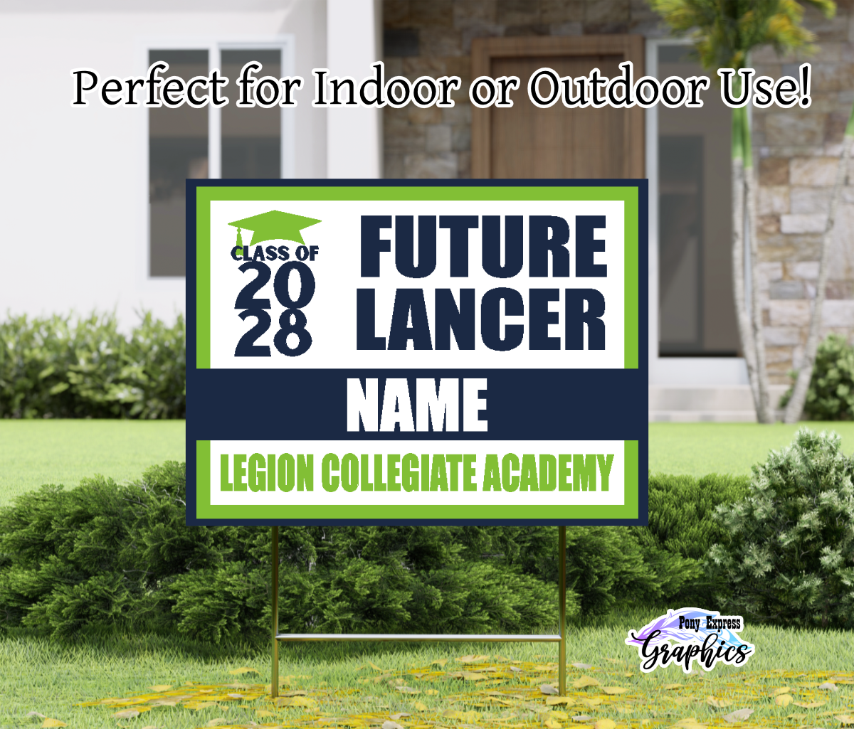 Custom Yard Signs: Future Legion Collegiate Academy