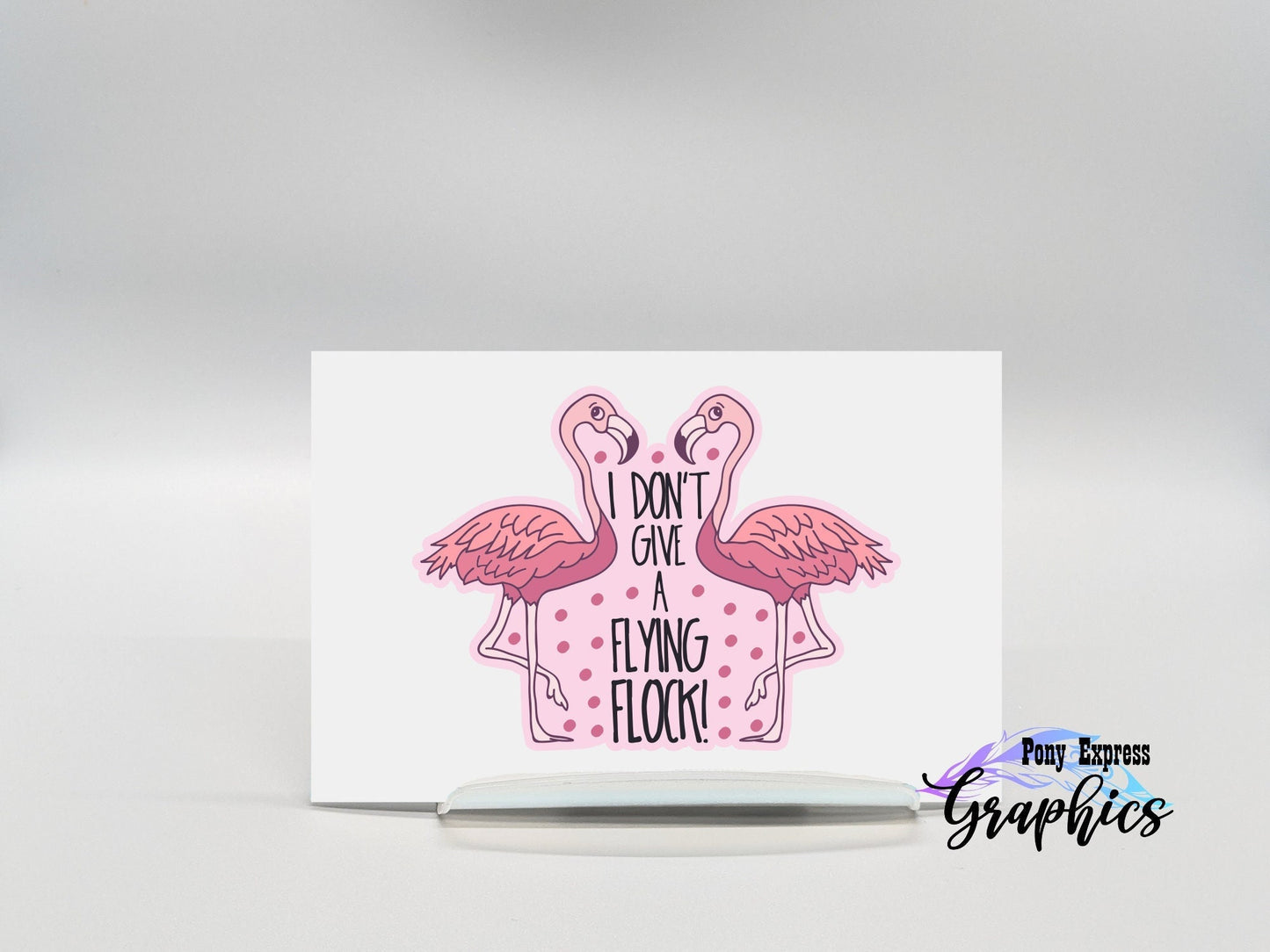 I Don't Give A Flying Flock