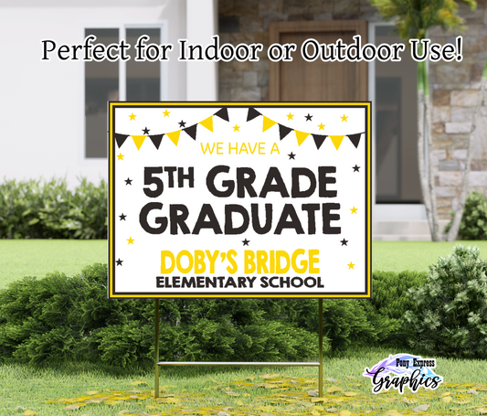 2026 Custom Yard Signs: Doby's Bridge Elementary School