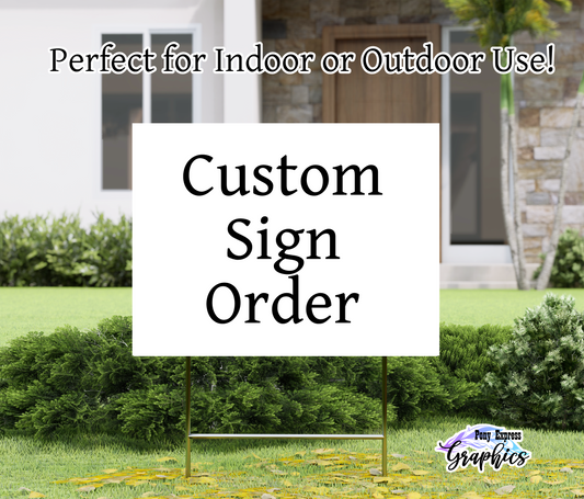 Custom Yard Sign
