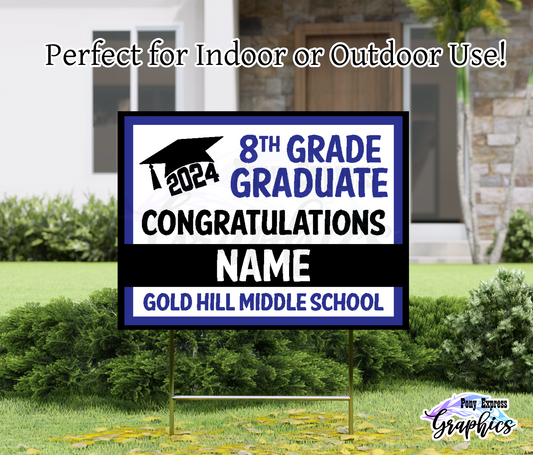 Custom Yard Signs: Gold Hill Middle School