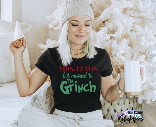 Mrs. Claus Married To Grinch Christmas T-Shirt